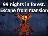 99 Nights in the Forest. Escape from Mansion
