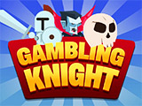 Gambling Knight