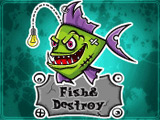 Fish And Destroy